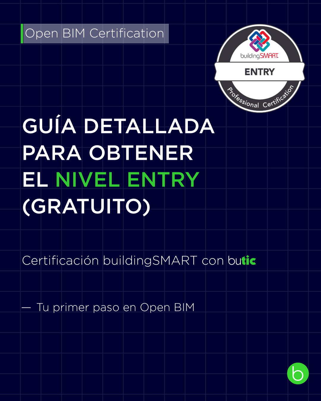 Guía detallada para obtener el nivel Entry de buildingSMART