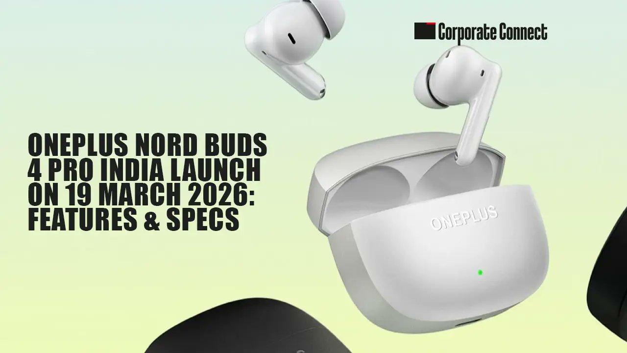OnePlus Nord Buds 4 Pro launches in India on 19 March 2026. Explore features, specifications, battery life, sound quality, and connectivity of this next-gen wireless earbud.

Read More:
https://corporateconnectglobal.com/oneplus-nord-buds-4-pro-india-launch/

#nextgenearbuds #smartaudio #techlaunch2026 #wirelessearbuds 