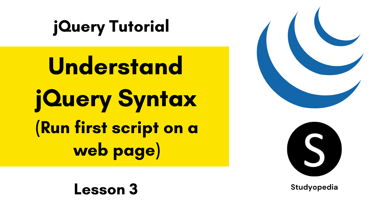 Understand jQuery Syntax and Run First Script on a web page