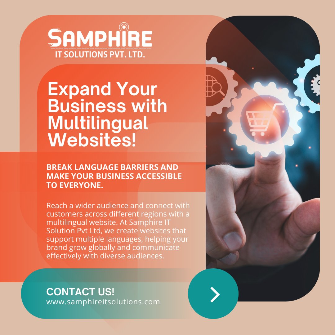Promotional graphic by Samphire IT Solution Pvt Ltd highlighting “Expand Your Business with Multilingual Websites.” The design features a hand touching digital gear icons symbolizing technology and global connectivity, with a message about breaking language barriers and reaching a wider audience through multilingual website development, along with the website www.samphireitsolutions.com
.