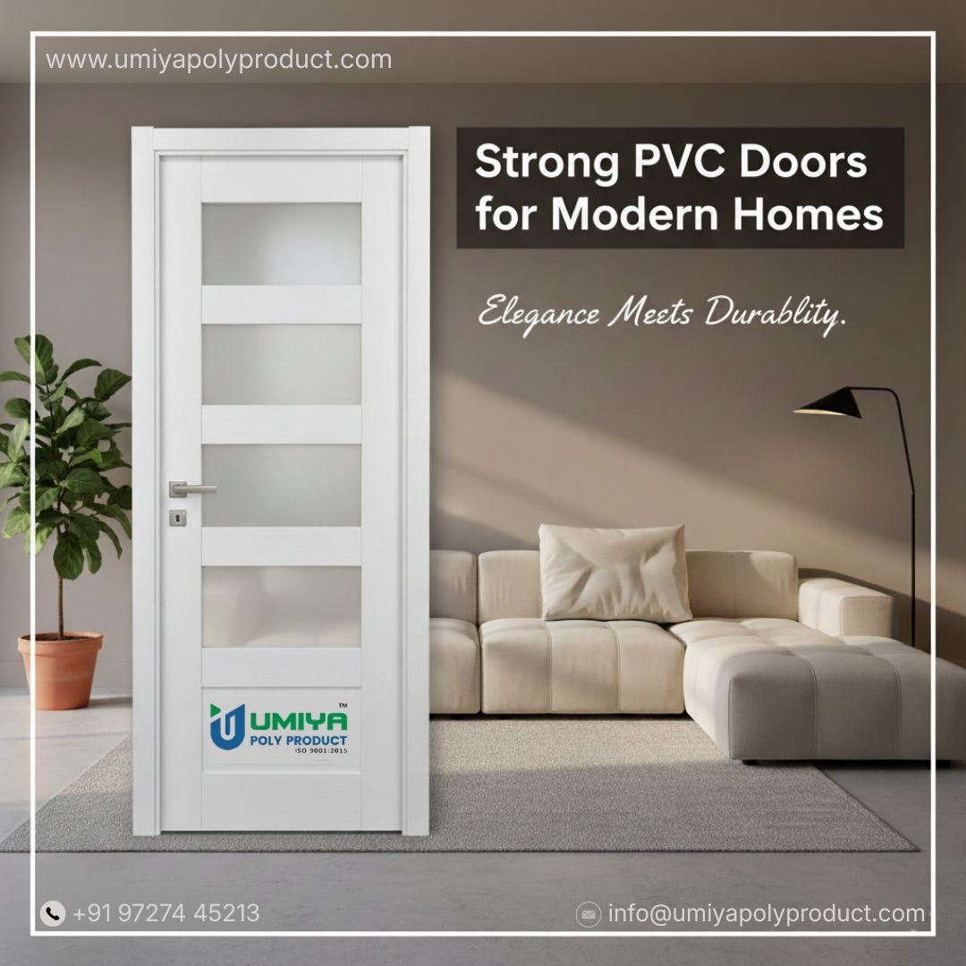 🚪 Strong PVC Doors for Modern Homes | Durable PVC Doors – Umiya Poly Product 🚪

Umiya Poly Product offers strong and stylish PVC doors designed for modern homes. Our doors combine durability, elegant design, and low maintenance, making them perfect for residential and commercial interiors.

🚪 Strong PVC Doors for Modern Homes

Upgrade your interiors with premium PVC doors from Umiya Poly Product, where elegance meets durability.

Our PVC doors are designed to give your home a modern look while ensuring long-lasting strength and easy maintenance. Perfect for bedrooms, bathrooms, offices, and residential interiors.

✨ Why Choose Our PVC Doors?

✔ Strong & Durable Material
✔ Elegant Modern Designs
✔ Water & Termite Resistant
✔ Low Maintenance & Long Life

Give your space a clean, stylish, and durable upgrade with high-quality PVC doors.