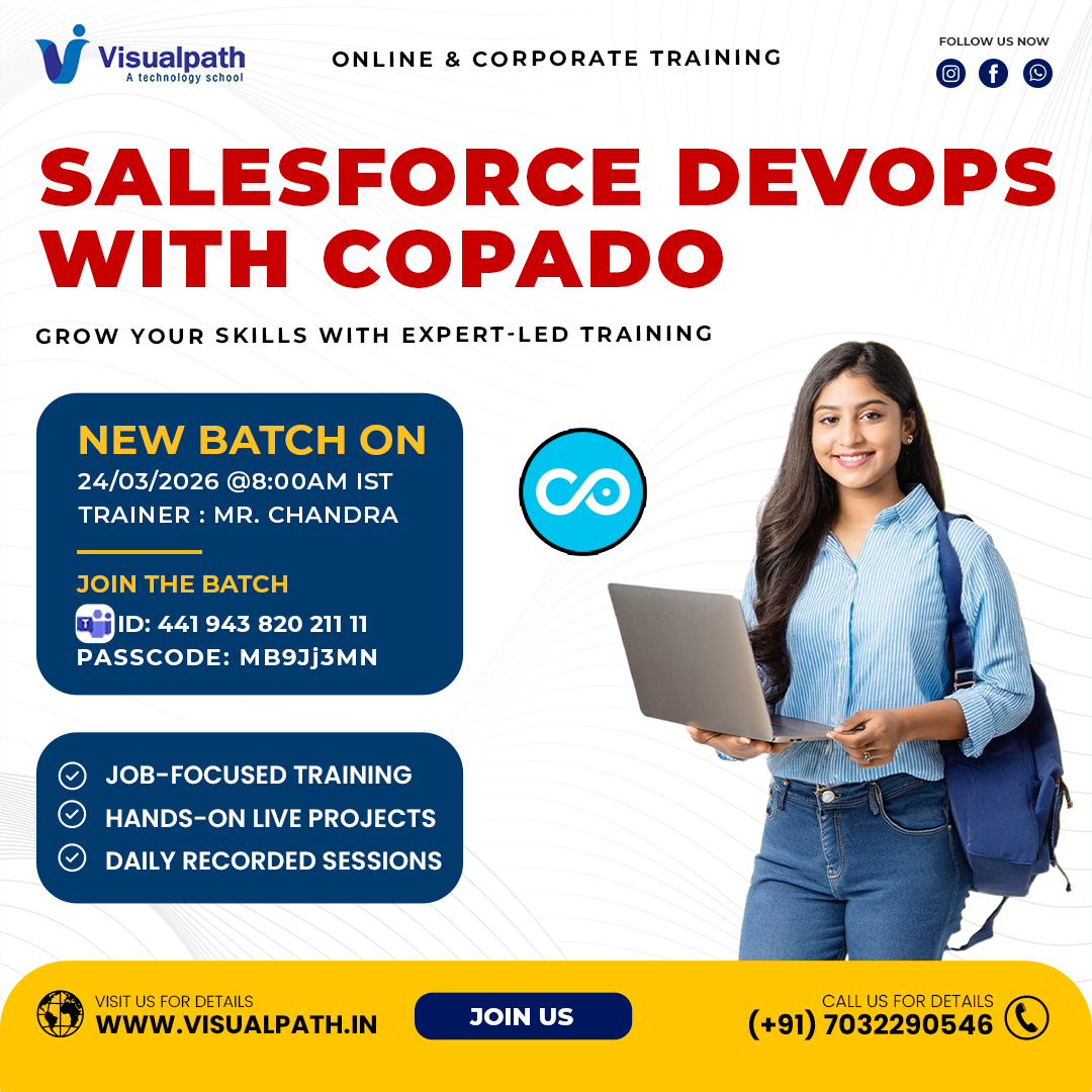 🎯 Join Our FREE #SalesforceDevOps with Copado Live Demo by Visualpath!
Discover how organizations streamline Salesforce releases with DevOps and CI/CD. Gain practical insights, real-time demonstrations, and expert guidance to enhance your skills.

✨ Demo Details:
📅 Date: 24th March 2026
🕗 Time: 8:00 AM IST
👨‍🏫 Trainer: Mr. Chandra
🔗 Join Now: https://bit.ly/4sFOrP4
🆔 Meeting ID: 441 943 820 211 11
📌 Passcode: MB9Jj3MN

✨ 𝗪𝗵𝘆 𝗔𝘁𝘁𝗲𝗻𝗱 𝗧𝗵𝗶𝘀 𝗗𝗲𝗺𝗼:
✔ Understand Salesforce release management in real scenarios
✔ Learn how CI/CD works with Copado
✔ Explore Git-based version control for Salesforce
✔ Discover practical DevOps best practices
📢 𝗟𝗶𝗺𝗶𝘁𝗲𝗱 𝘀𝗲𝗮𝘁𝘀 – 𝗝𝗼𝗶𝗻 𝗲𝗮𝗿𝗹𝘆! 

📞 Call: +91 7032290546
🌐 Website: https://www.visualpath.in/online-salesforce-devops-training.html 


#Visualpath #SalesforceDevOps #SalesforceTraining #Copado #SalesforceDeveloper #SalesforceAdmin #DevOps #ReleaseManagement #VersionControl #Automation #CorporateTraining #TechCare