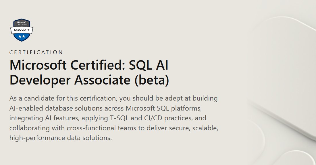 Illustration promoting the Microsoft Certified SQL AI Developer Associate (beta) certification, featuring a certification badge and text describing skills in AI‑enabled SQL database solutions.