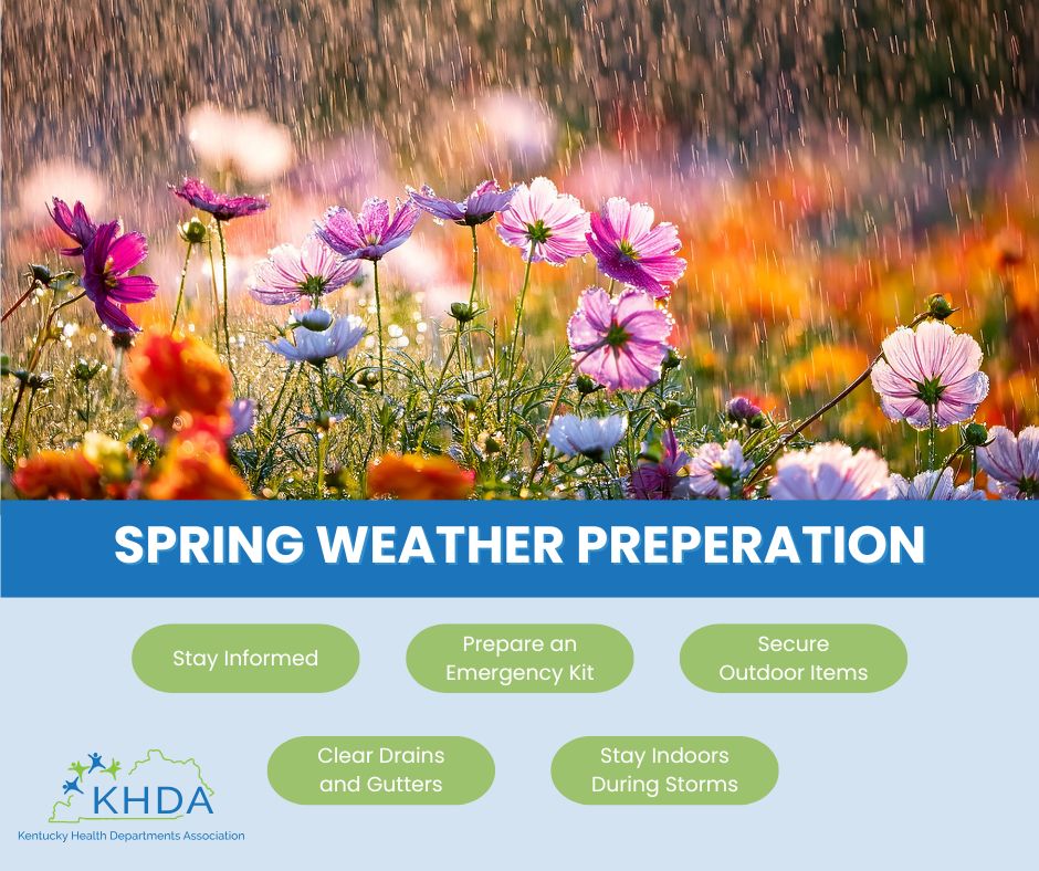 A vibrant field of flowers is shown with rain falling. Below, a blue banner reads "Spring Weather Preparation" and includes these reminders: Stay Informed, Prepare an Emergency Kit, Secure Outdoor Items, Clear Drains and Gutters, Stay Indoors During Storms. The Kentucky Health Departments Association logo is at the bottom left.