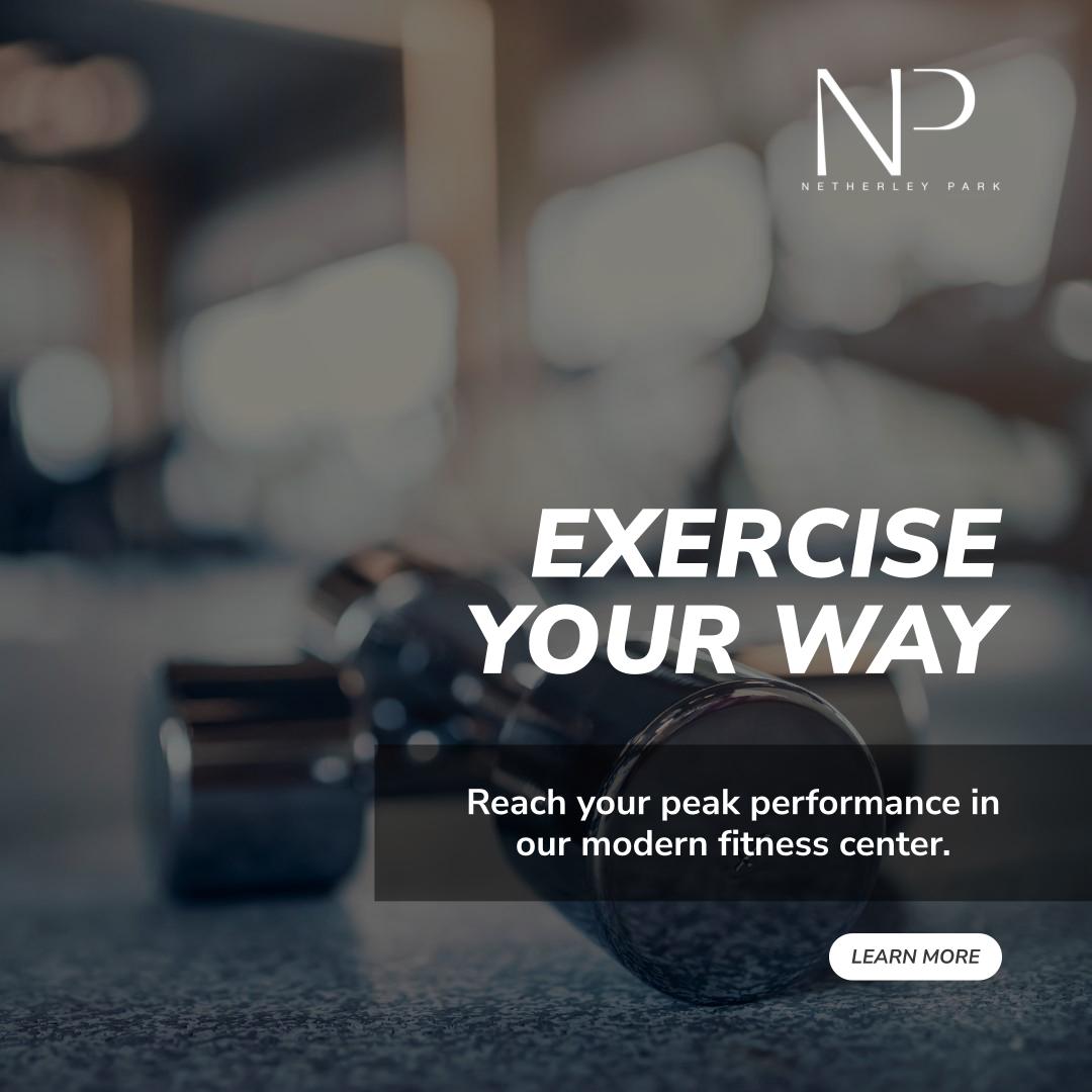 Exercise Your Way - Reach your peak performance in our modern fitness center. - Learn More