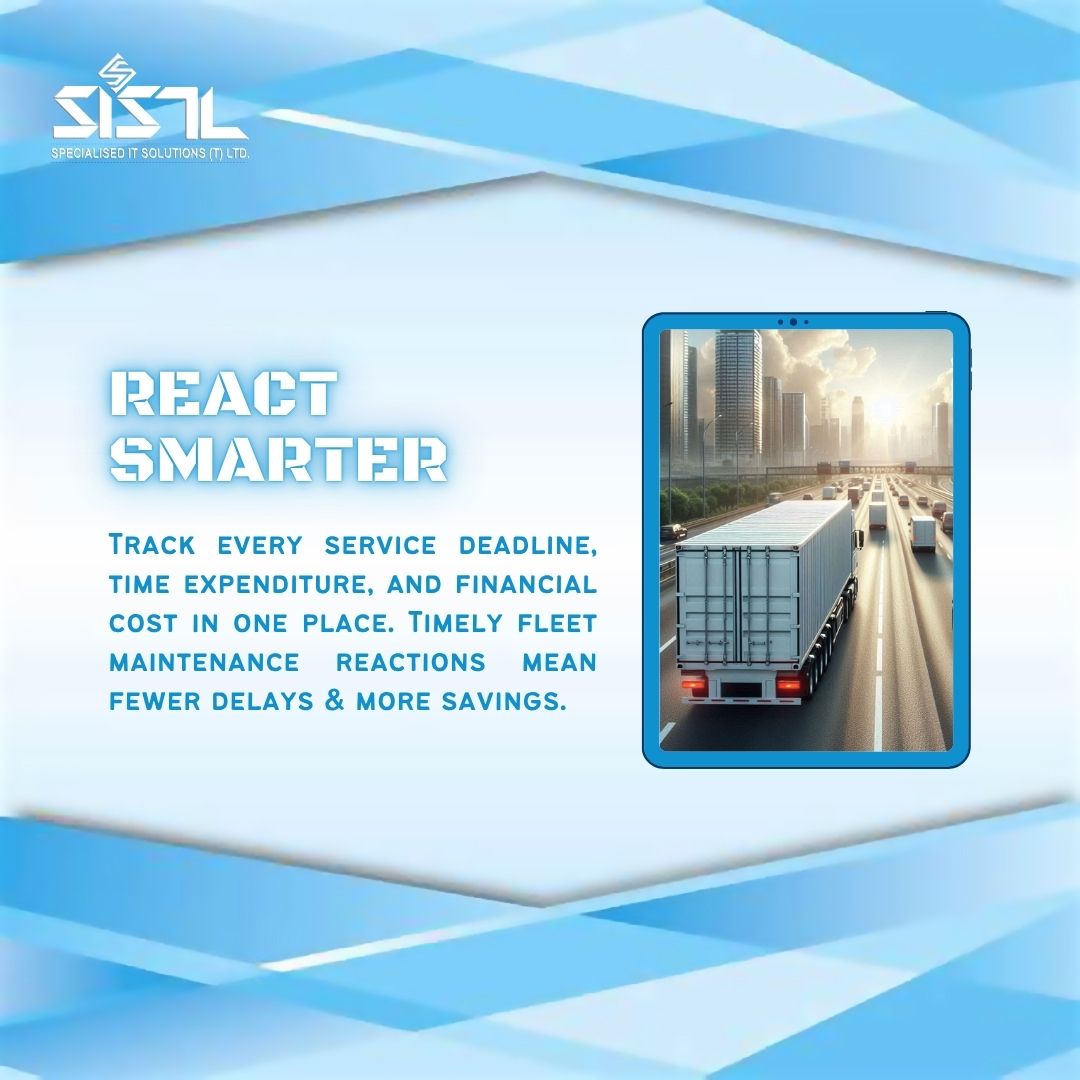 Specialised IT Solutions Ltd. Dar es Salaam, Tanzania, Kenya, Zambia, East Africa.

UNLOCK FLEET POTENTIAL
Timely Reactions Save Fleet Costs

GPS technology, Vehicle Tracking, Car Tracker, Telematics, Fleet Tracker, Fleet Solutions, Fleet Management, Fleet Optimization, Fuel Monitoring System, Tire Management System, Temperature Monitoring, Load Monitoring System, Geofencing, Driver Behavior Monitoring System, Route Optimization, Fleet Maintenance System, Fleet Expense Monitoring, Container E-lock System
