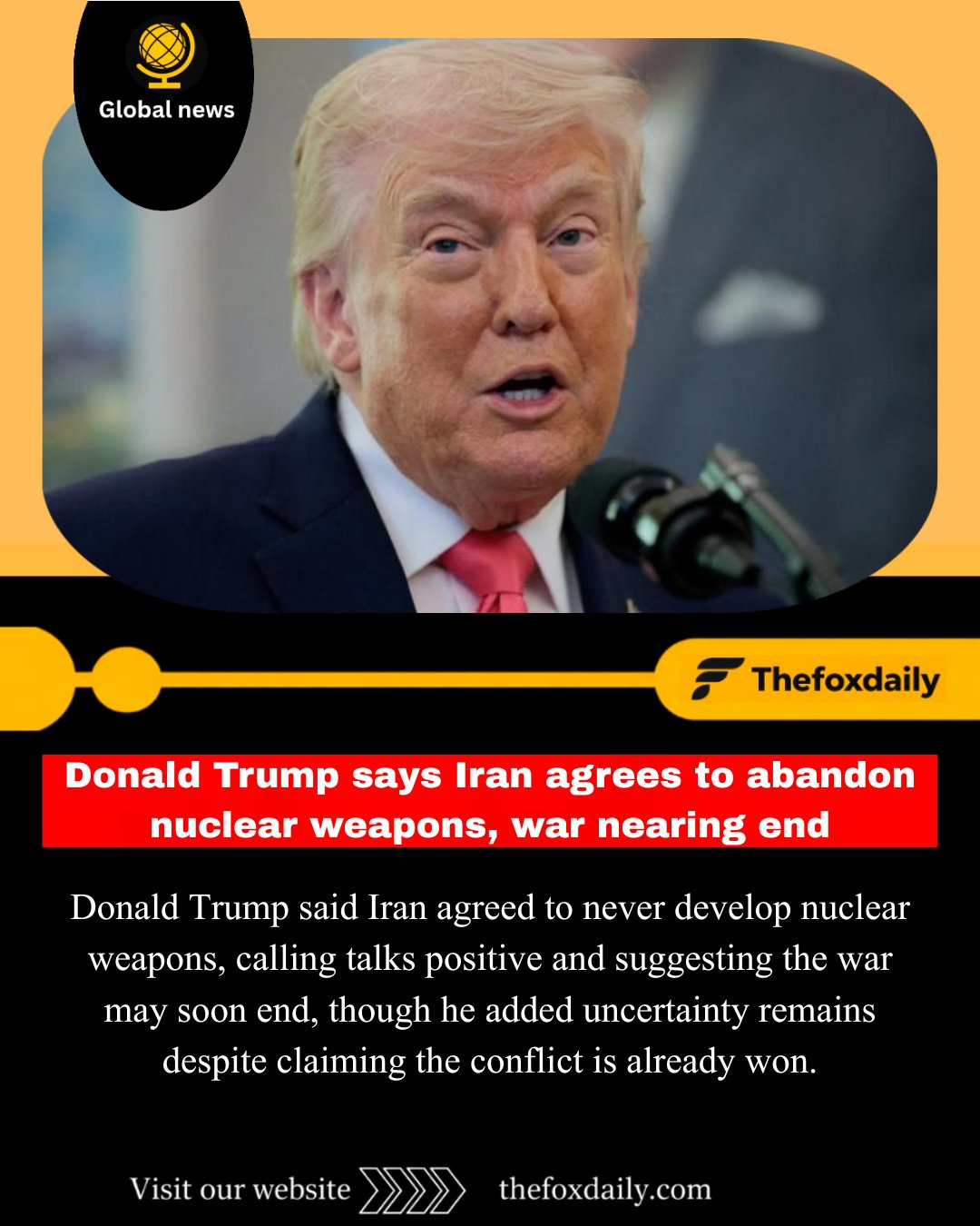 Donald Trump said Iran has agreed to never develop nuclear weapons and described ongoing talks as positive and sensible. He expressed optimism that the war could soon come to an end, though he admitted there is still some uncertainty about the outcome. Trump also claimed that the conflict has effectively already been won, highlighting confidence in the current situation while continuing diplomatic discussions with Iran.