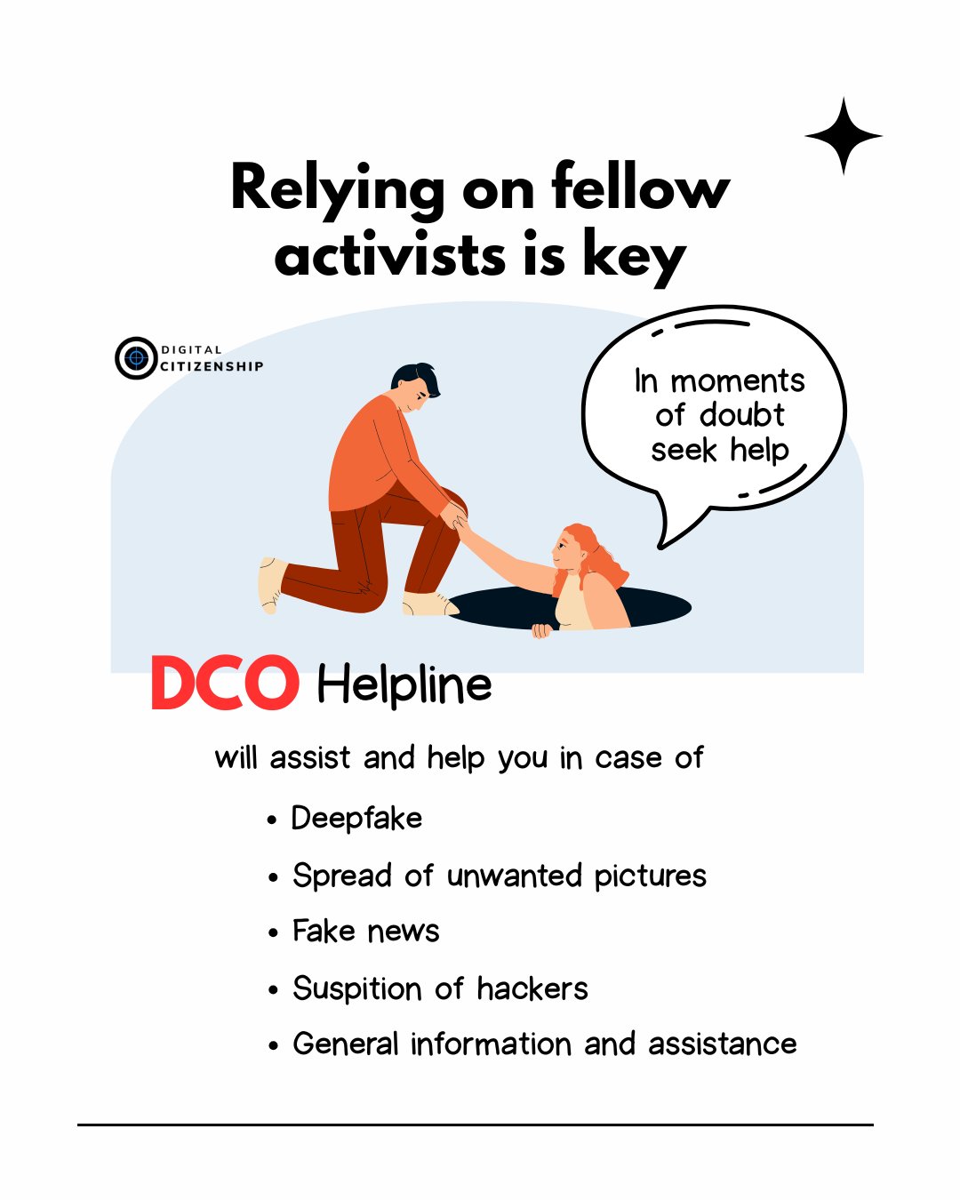 DCO helpline is present to help and assist activists in danger