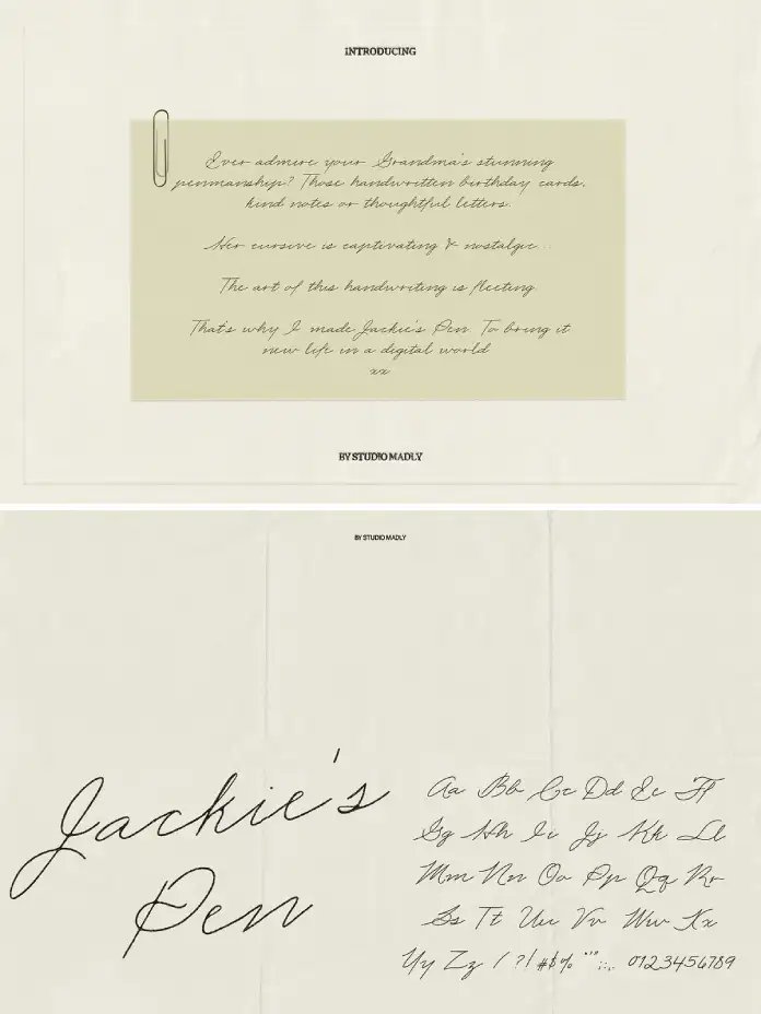 Jackie's Pen is a handwritten script font by Studio Madly, inspired by the flowing cursive penmanship of older generations. It captures the organic imperfection of real handwriting — subtle stroke variations, spontaneous letter connections, and a warm, personal rhythm. The typeface covers a full character set and works best at display sizes for wedding stationery, boutique packaging, greeting cards, personal branding, and editorial accents. Jackie's Pen sits in a rare category: not calligraphy, not brush script, but everyday cursive authenticity—a digital type that genuinely feels like it came from a human hand.