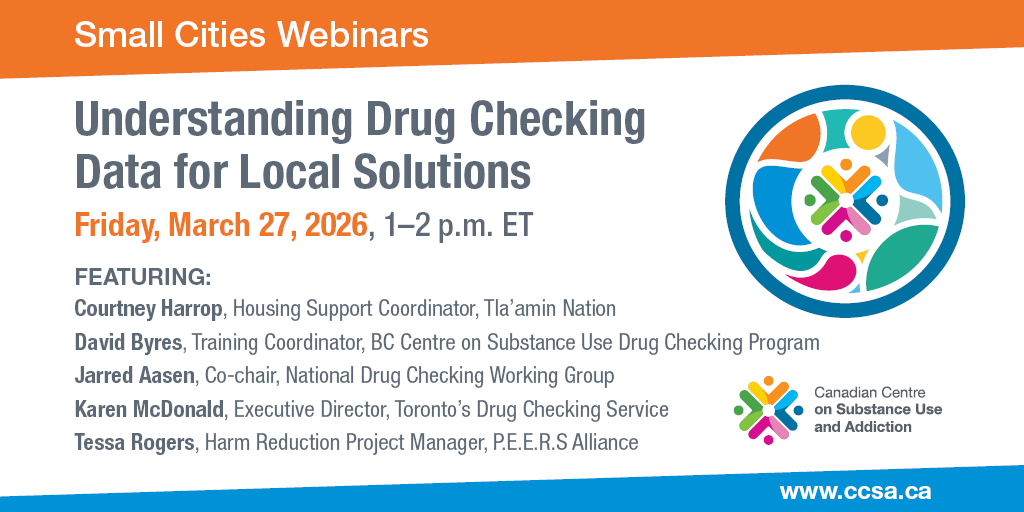 Promotional graphic for a webinar titled "Understanding Drug Checking Data for Local Solutions" scheduled for March 27, 2026, featuring five speakers and displaying the Canadian Centre on Substance Use and Addiction logo.