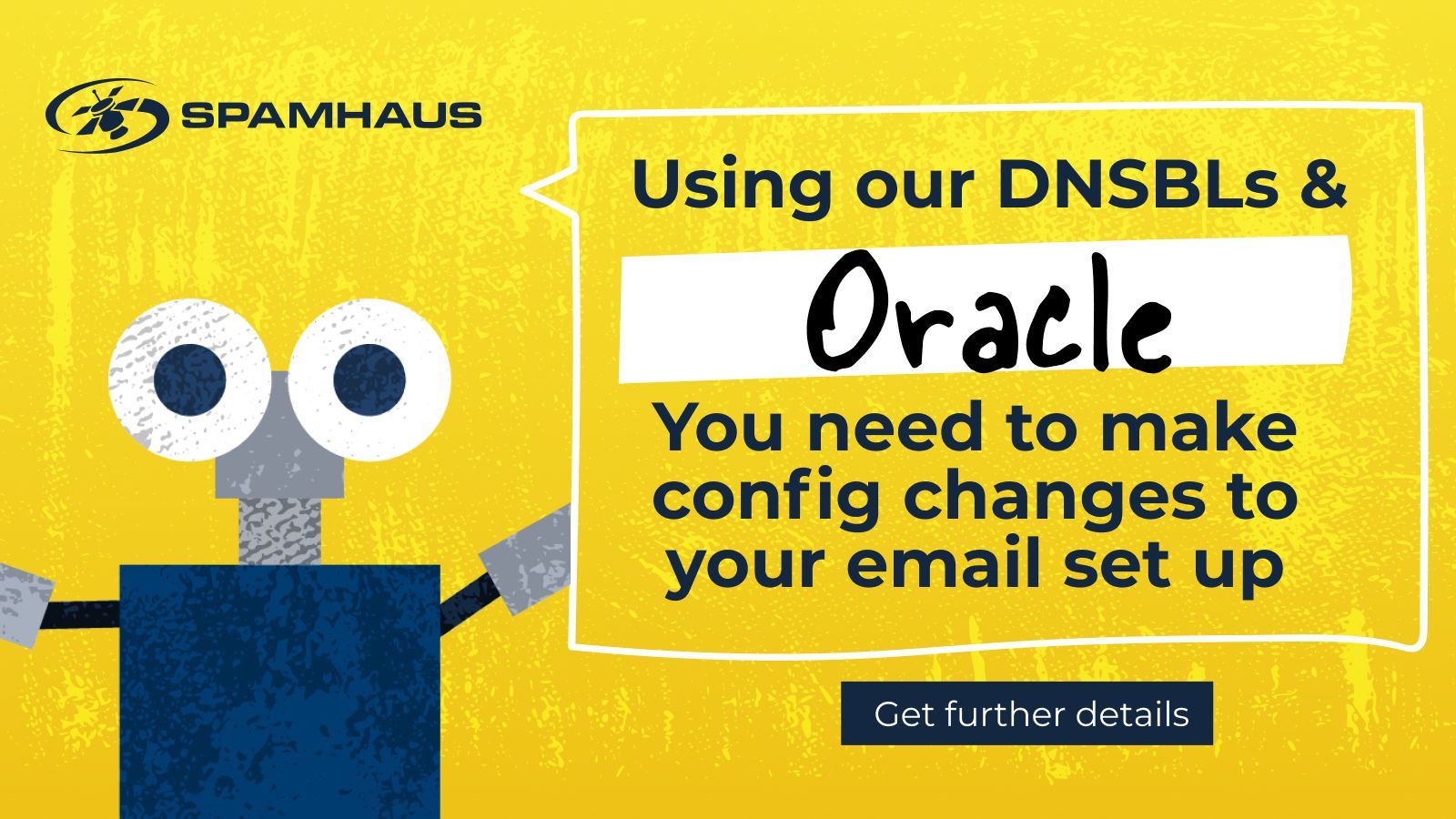 Using our DNSBLs and Oracle? You need to make changes to your email set up.