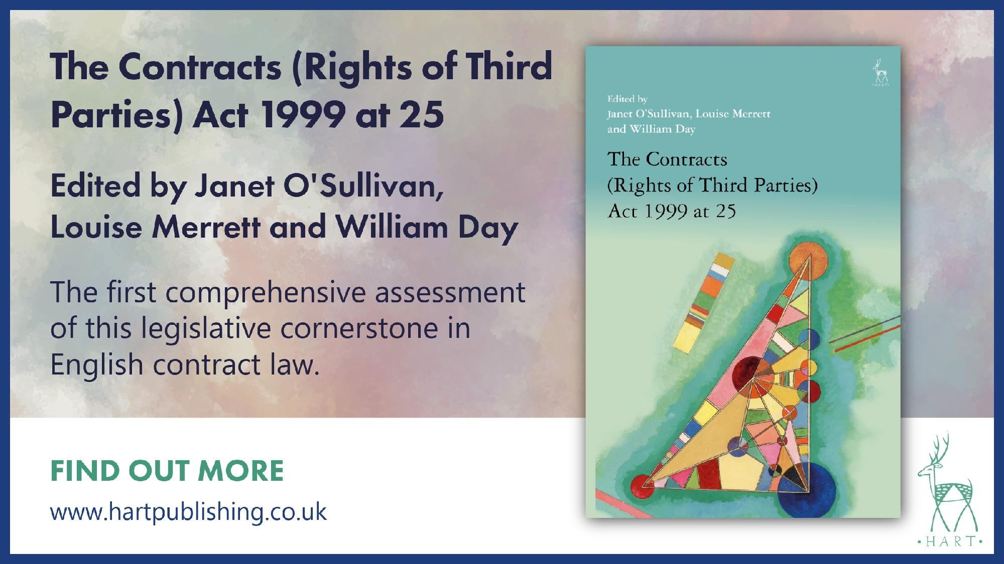 Banner showing the cover image of 'The Contracts (Rights of Third Parties) Act 1999 at 25' and the text: the first comprehensive assessment of this legislative cornerstone in English contract law.