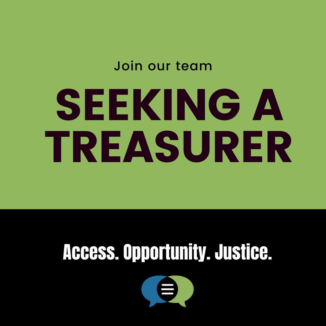 [Image: Bold black and white text is centered against a green and black background: “Join our team. Seeking a treasurer. Access. Opportunity. Justice.” The CommunicationFIRST logo is below these words.]