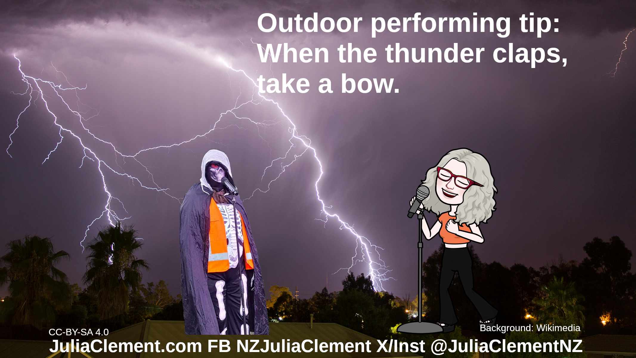 Julia and DEATH stand on a roof in the foreground with microphones on stands. Behind them a lightning storm appears to be striking a settlement behind a row of trees. Text:"Outdoor performing tip: When the thunder claps, take a bow."