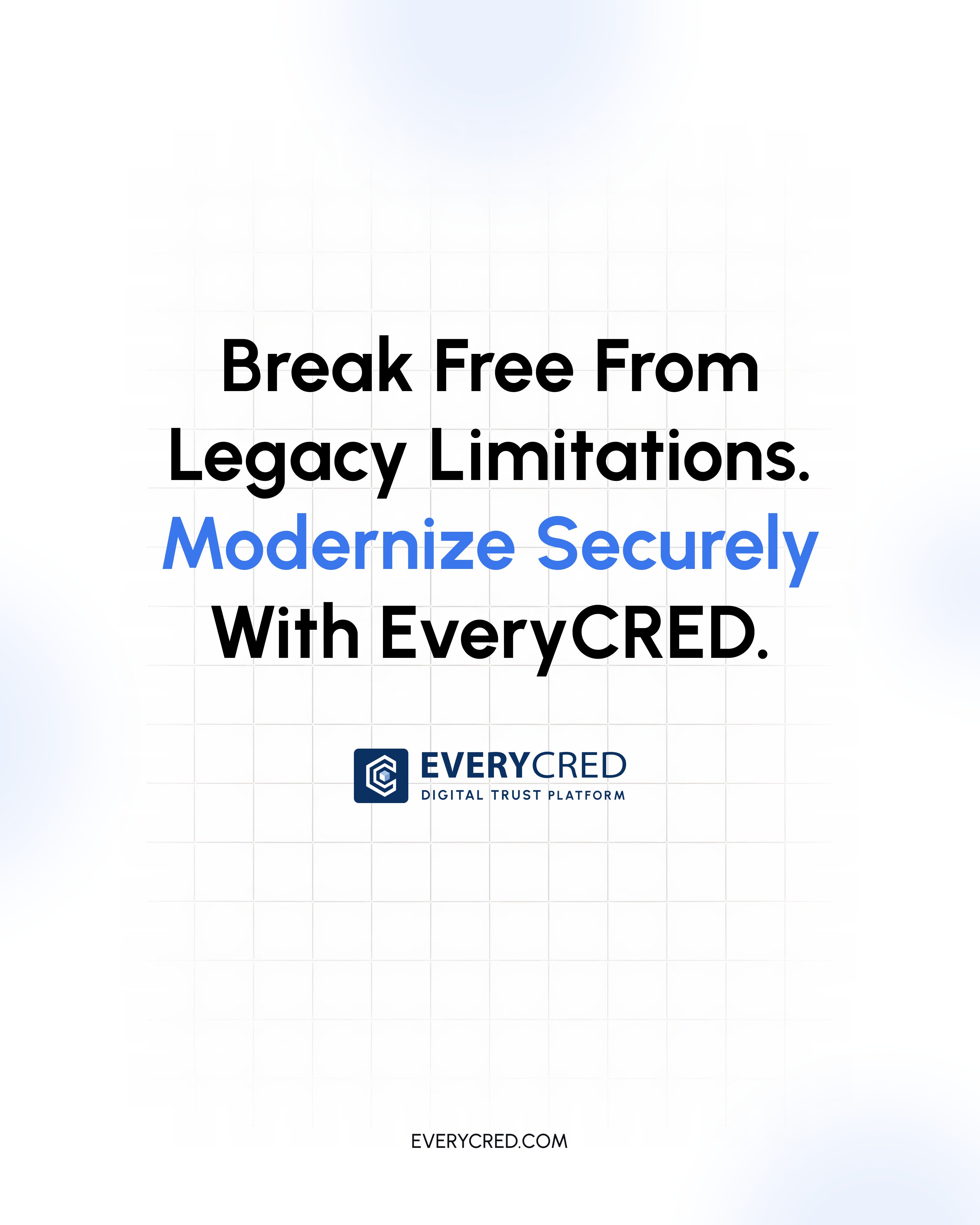 legacy limitations with EveryCRED