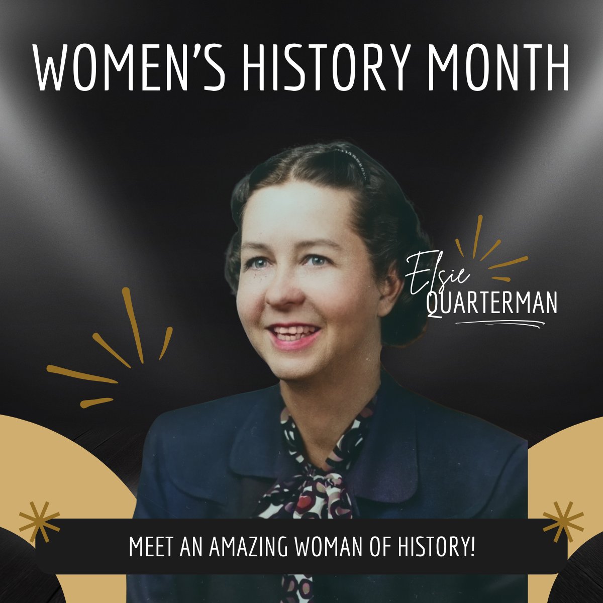 Colorized portrait of Elsie Quarterman, a smiling young woman with dark hair, wearing a navy blazer and floral scarf, overlaid on a decorative Women's History Month graphic with gold and black design elements.