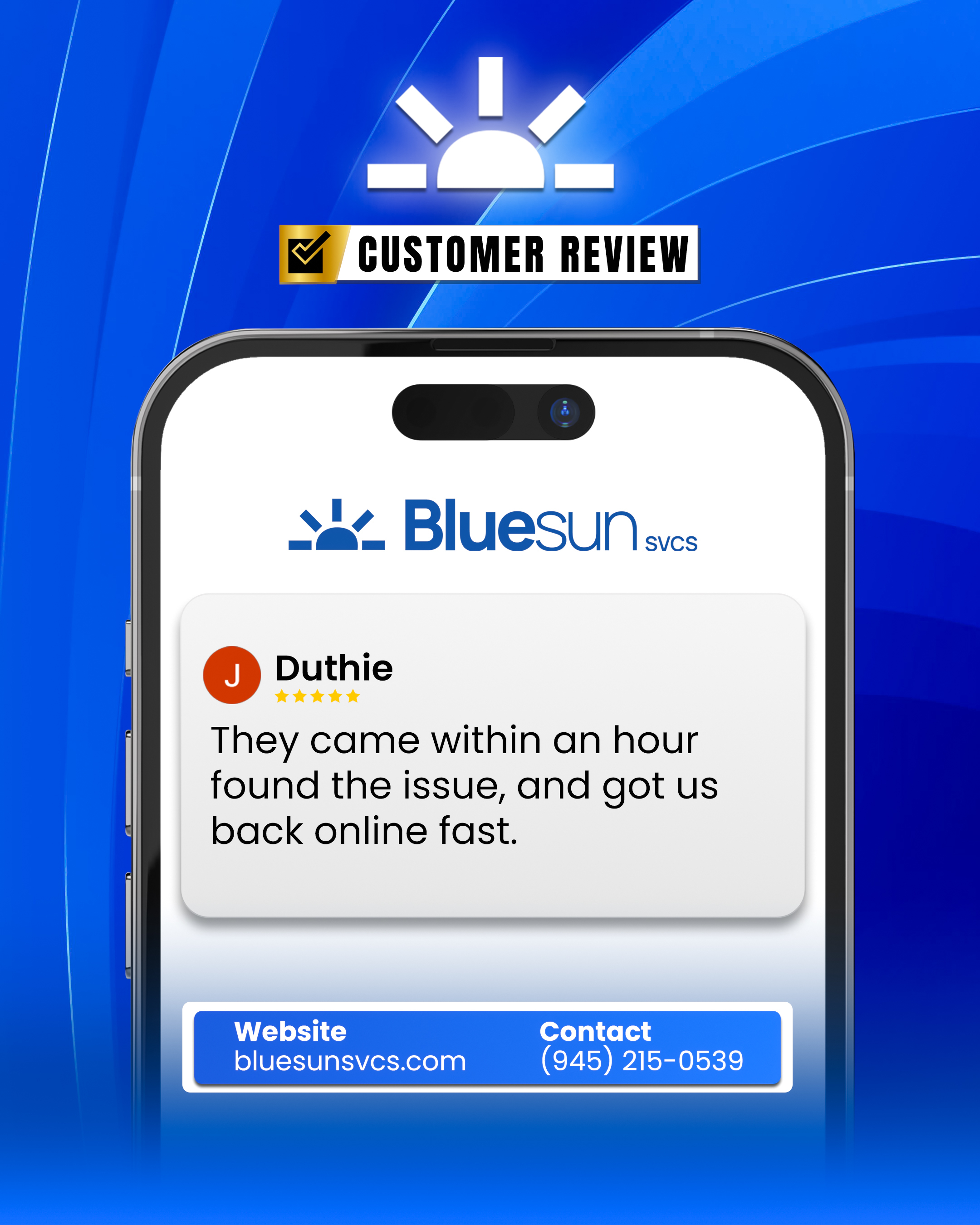 A branded smartphone graphic for Blue Sun Services showing a 5-star review from Duthie, praising the team for arriving within an hour and getting them back online fast.