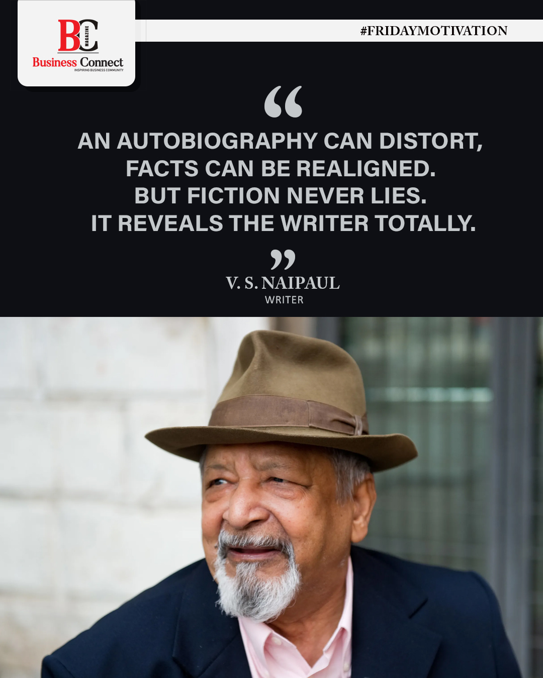 "An autobiography can distort; facts can be realigned. But fiction never lies. It reveals the writer totally." - V. S. Naipaul 

#vsnaipaul #writingtruth #writinginspiration #deepquotes #authorlife #wordsmatter #creativewriting 