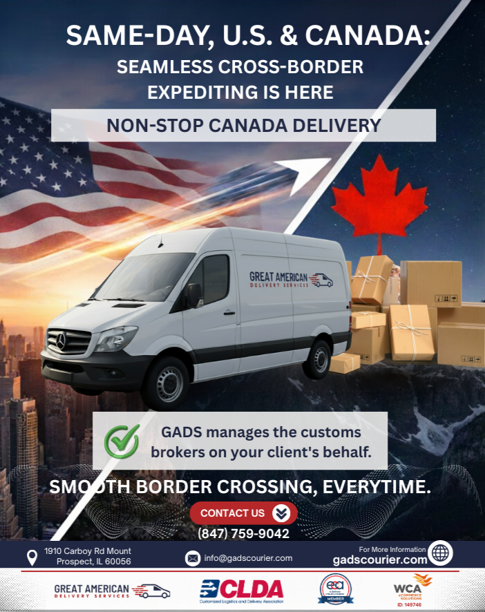 A marketing image from Great American Delivery Services promoting same-day cross-border expediting between the U.S. and Canada. It features a branded delivery van positioned between a stylized American flag over a city and a Canadian flag over a mountainous landscape, with text detailing GADS customs broker management and contact information.