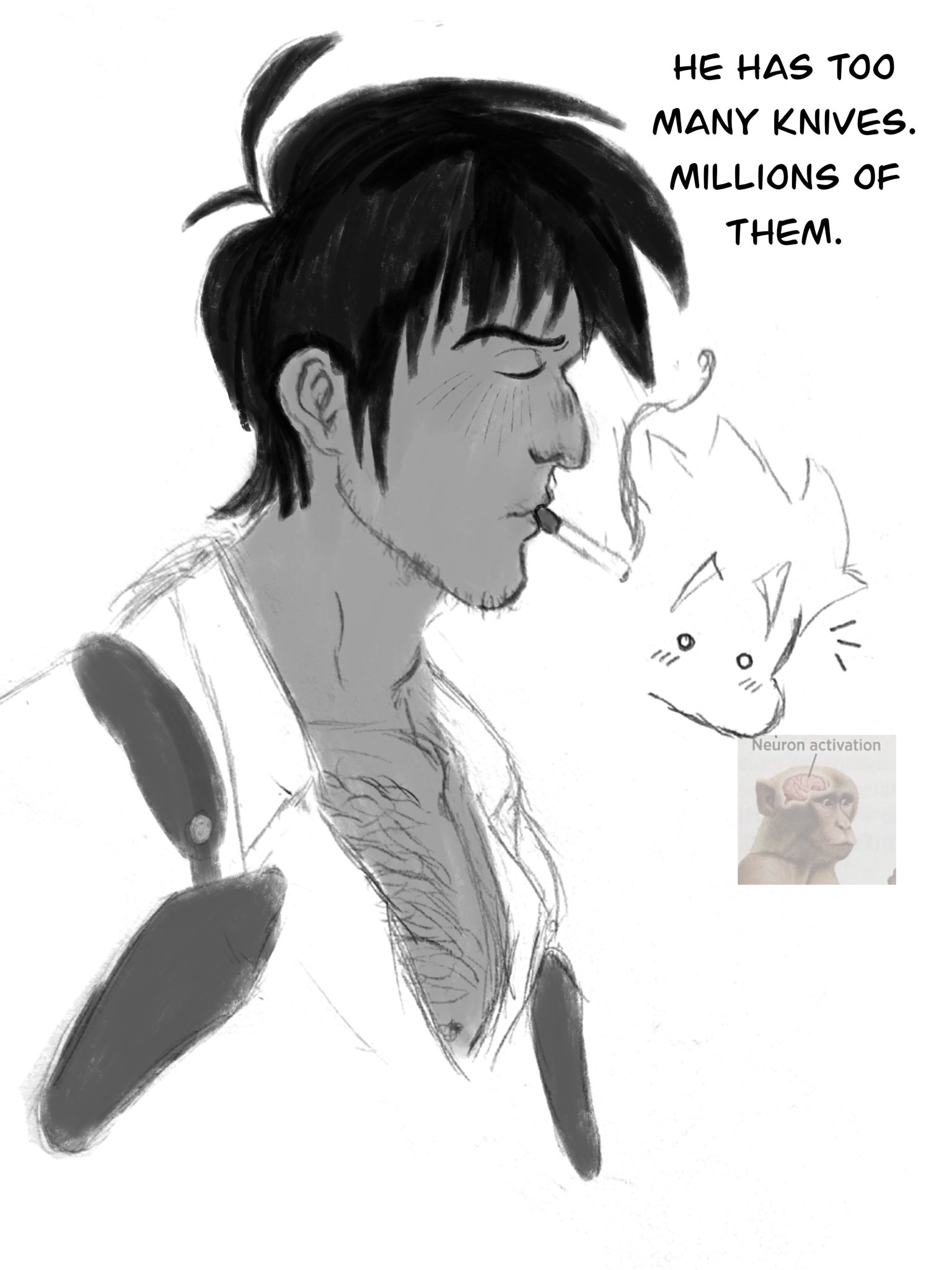 Black and white illustration of Wolfwood smoking, he’s wearing just his white shirt and his double shoulder holsters. (Half body shot and a side profile of him.) He has his eyes closed tightly and his eyebrows furrowed, saying "He has too many Knives. Millions of them." Next to Wolfwood, there’s a small doodle of Vash, his eyes wide and looking surprised while blushing. Below him there’s a transparent image of a meme of a monkey (the neuron activation one)