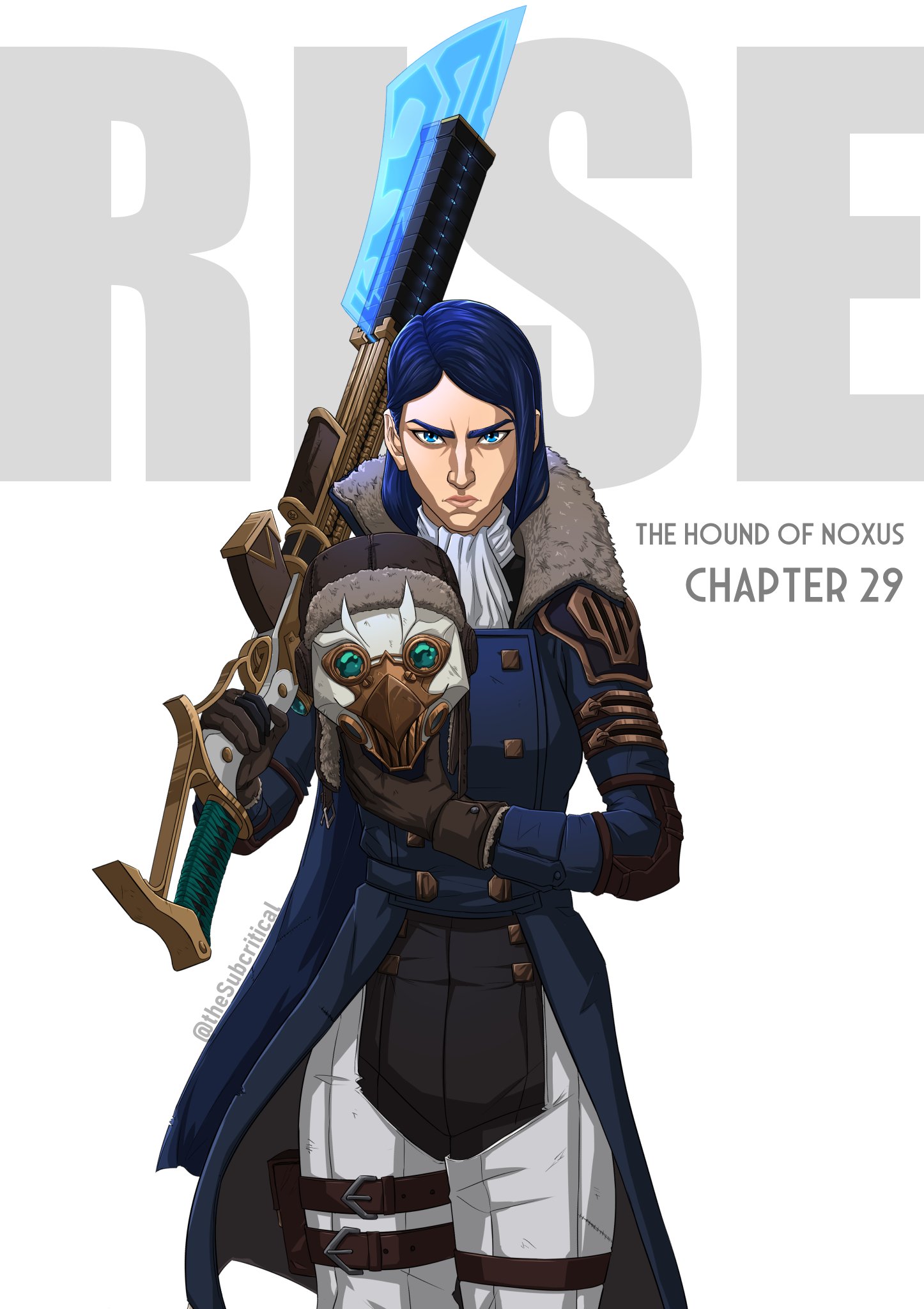 Digital illustration of Caitlyn Kiramman looking forward with a fierce expression. She wears a wintery, dark blue long coat, black pants, and white chaps, holding a Hextech rifle over her shoulder and a Firelight mask in front of her chest. The rifle's end has a blade of translucent blue energy projecting around it, modeled after a Hextech Gunblade. The avian mask has a metallic beak and air filter, bright, bluegreen glassy binocular eyes built in, and the mask is built into a leather flight cap. Small text reads "The Hound of Noxus Chapter 29," while large, faint text "RISE" forms a backdrop to Caitlyn.