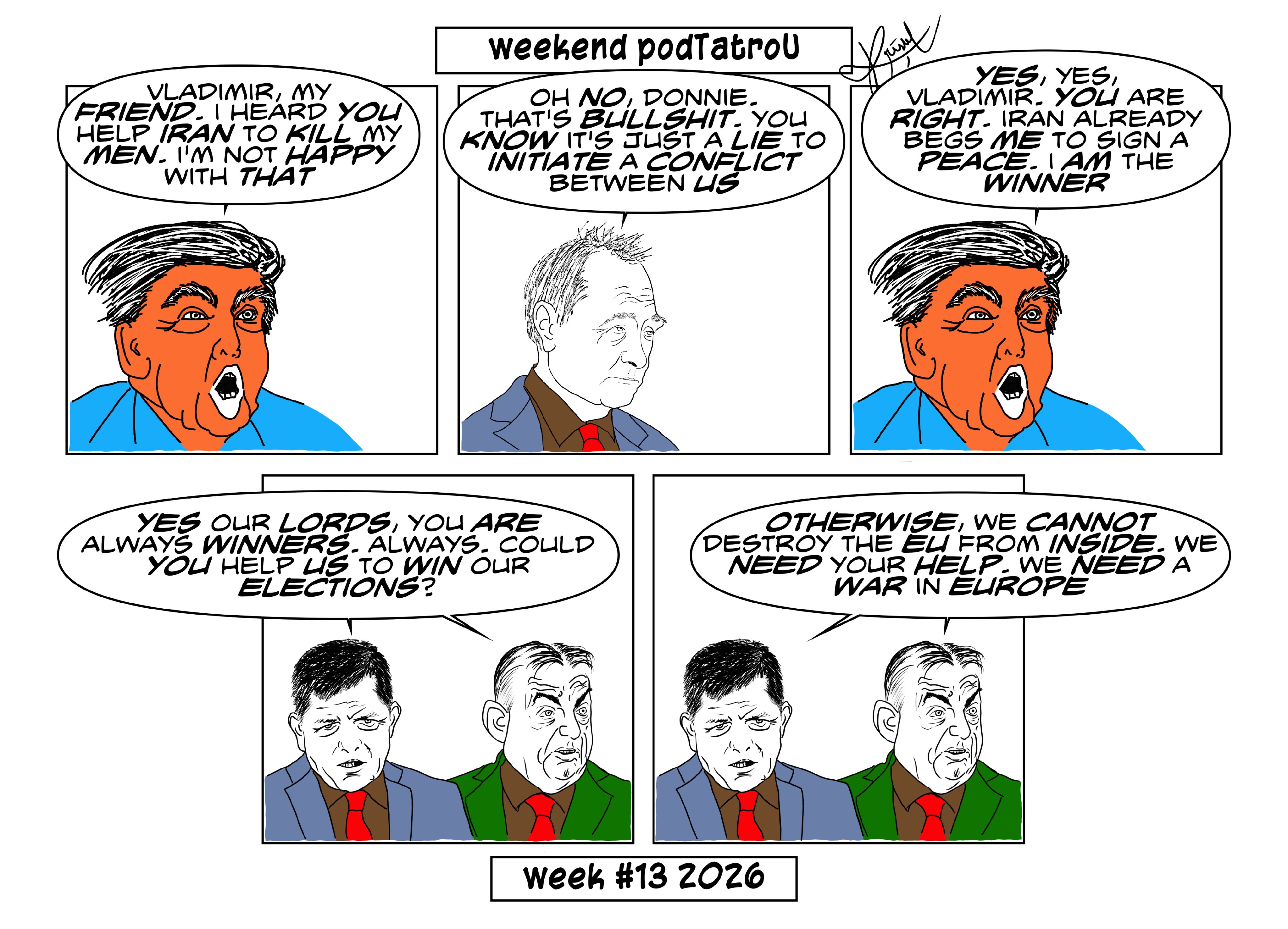 two best friends don't understand what is going on around them, and the other two coward assholes beg for help to win still democratic but not fair elections in hungary and in @podTatroU 

#fico #orban #trump #putin #slovakia