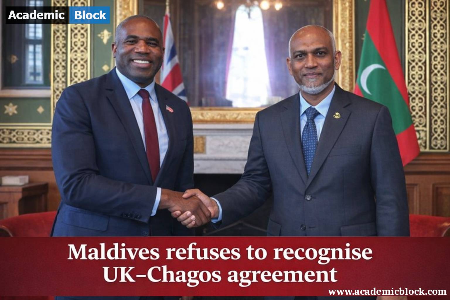 Maldives President Mohamed Muizzu and Deputy Prime Minister David Lammy shaking hands in a formal room with UK and Maldives flags, highlighting Maldives rejecting the UK–Chagos agreement.