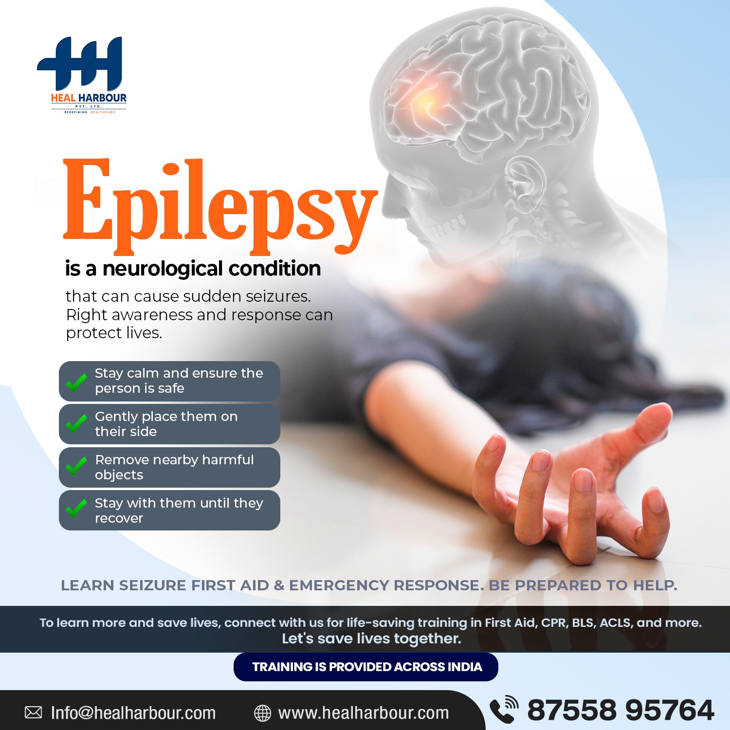 Epilepsy is a neurological condition that can cause sudden seizures.⚠️ 
Right awareness and response can protect lives.

Learn seizure first aid & emergency response. be prepared to help.🚑

📞 Call Now: 87558 95764
🌐 Learn More: www.healharbour.com


#EpilepsyAwareness #SeizureFirstAid #EmergencyResponse #SaveLives #Harbour #HealHarbourPvtLtd #Training