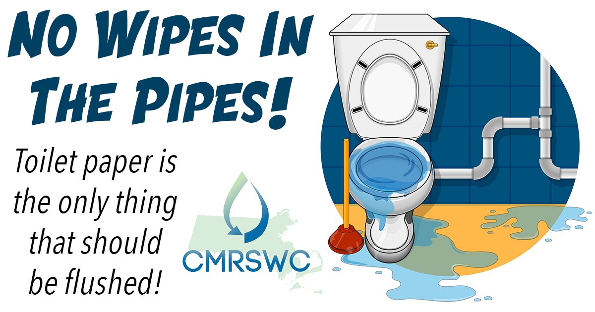 “A graphic with the text ‘No Wipes in the Pipes!’ shows a toilet overflowing with water and connected pipes in the background. The message explains that only toilet paper should be flushed, as wipes can cause clogs and plumbing issues. A CMRSWC logo appears on the image.”