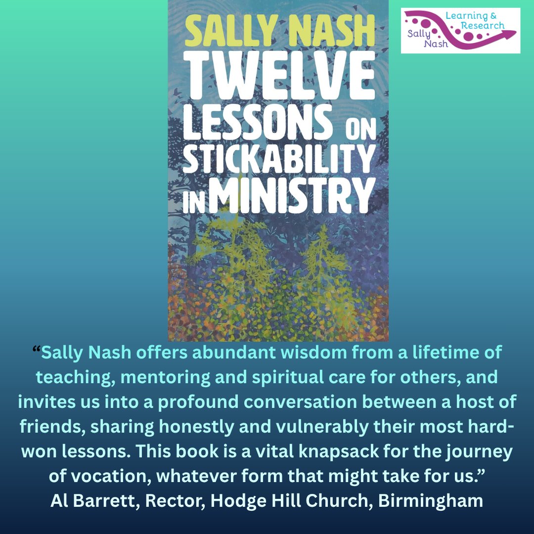 “Sally Nash offers abundant wisdom from a lifetime of teaching, mentoring and spiritual care for others, and invites us into a profound conversation between a host of friends, sharing honestly and vulnerably their most hard-won lessons. This book is a vital knapsack for the journey of vocation, whatever form that might take for us.”
Al Barrett, Rector, Hodge Hill Church, Birmingham
