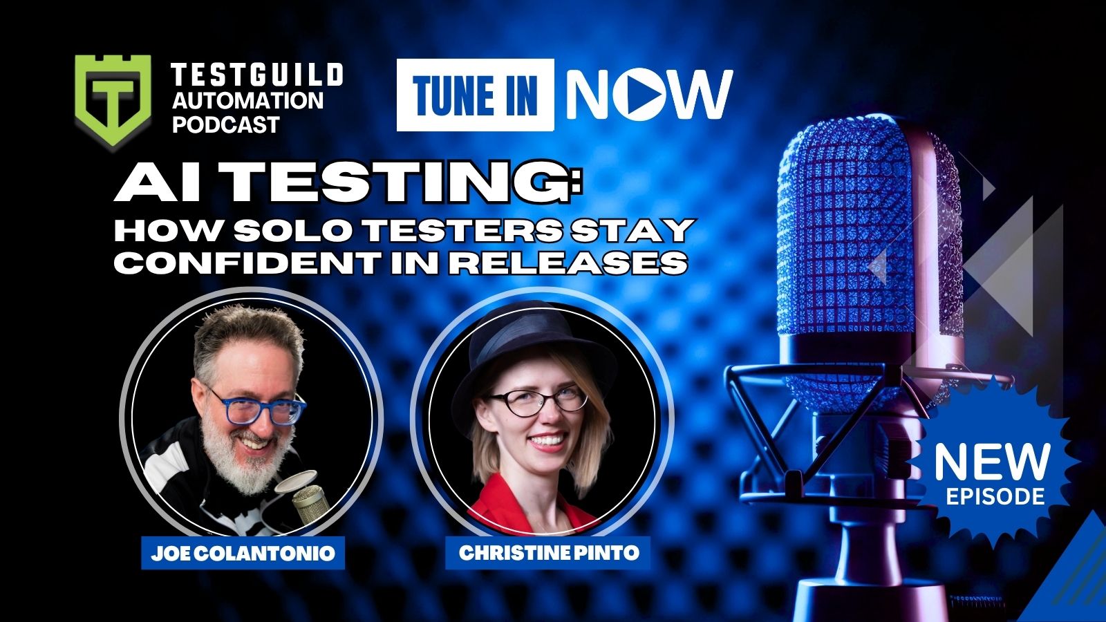 TestGuild Automation Podcast by Joe Colantonio
Episode 582
AI Testing: How Solo Testers Stay Confident in Releases with Christine Pinto