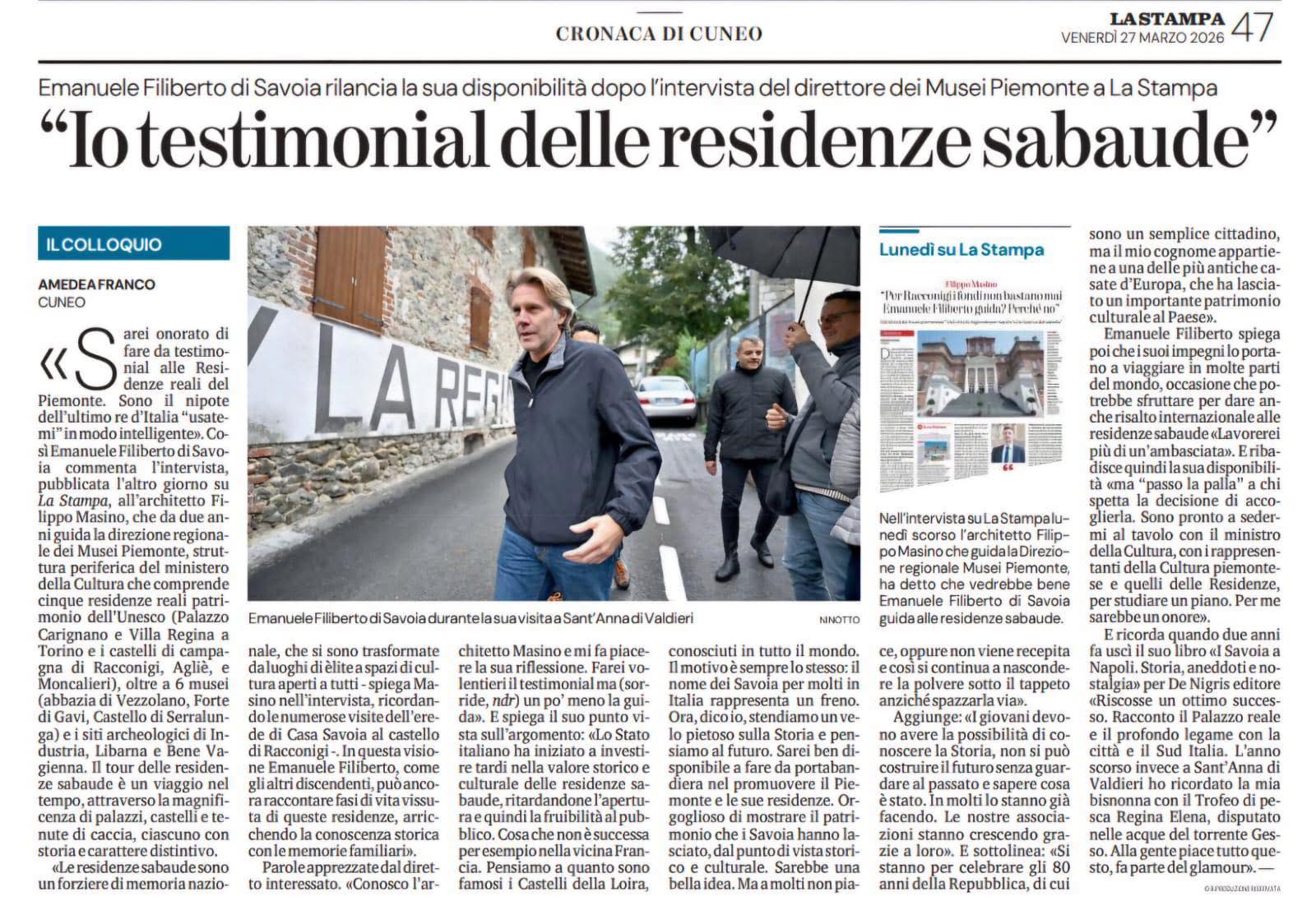 S.A.R. Emanuele Filiberto di Savoia, Duca di Savoia, Principe di Piemonte e di Venezia, Capo di Casa Savoia e Gran Mastro degli Ordini dinastici della Sua Casa, dà la disponibilità per essere testimonial delle Residenze Sabaude… dopo i recenti incontri pare che si stiano creando le condizioni favorevoli ad un dialogo sempre più qualificato!