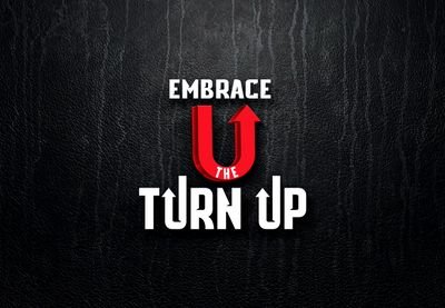 EmbraceTheTurnUp
