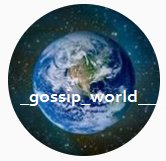 GossipWorld