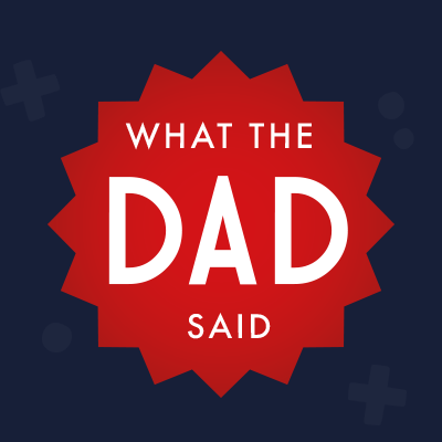 Liam | What The Dad Said