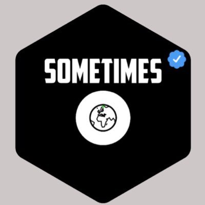 SOMETIMES 🕙