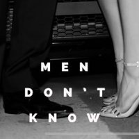 MenDontKnow
