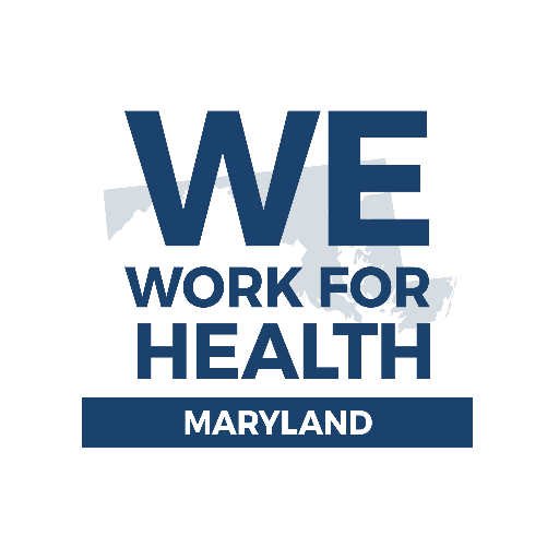 We Work For Health Maryland