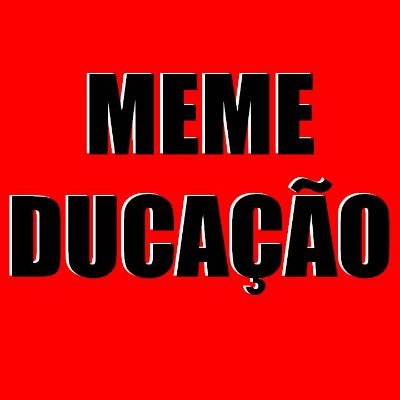 memeducação