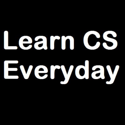 Learn CS everyday