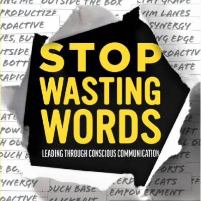 Stop Wasting Words