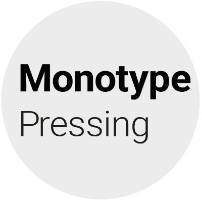 MonotypePressing