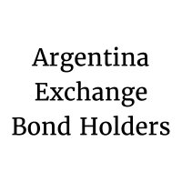 Argentina Exchange Bondholders