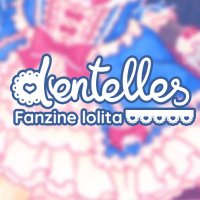 Dentelles - Fanzine Lolita