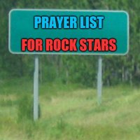 Prayer List For Rock stars