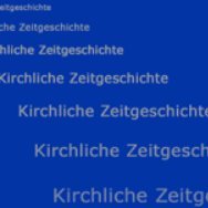 Kirchliche Zeitgeschichte