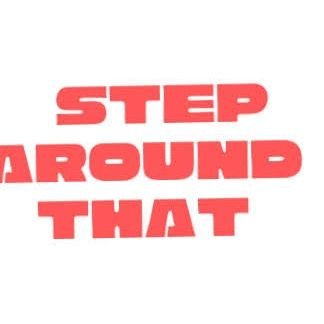 Step Around That