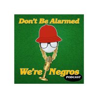 dontbealarmedwerenegros