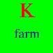 K farm