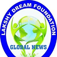 LAKSHY DREAM FOUNDATION GLOBAL NEWS